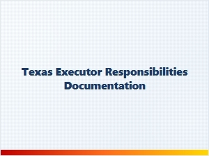 Texas Executor Responsibilities Legal Forms